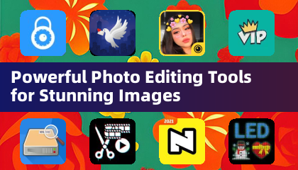 Powerful Photo Editing Tools for Stunning Images