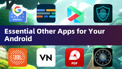 Essential Other Apps for Your Android
