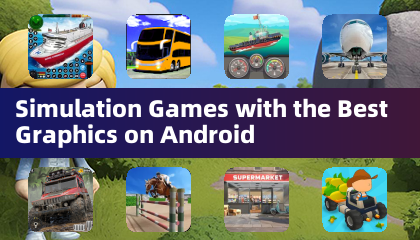 Androidで最高のグラフィックを備えたシミュレーションゲーム