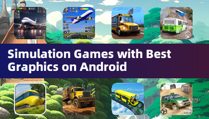Симуляционные игры с лучшей графикой на Android