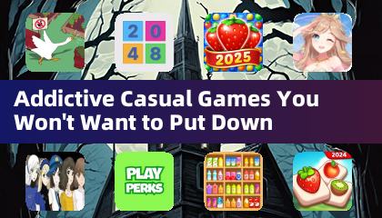 令人上瘾的休闲游戏，让您爱不释手