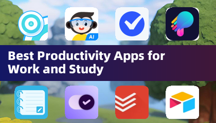 Best Productivity Apps for Work and Study