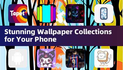 Collections de Fond d'Écran Stunninges pour Votre Téléphone