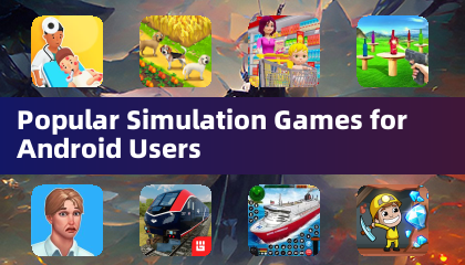 Jeux de simulation populaires pour utilisateurs Android