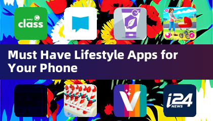 Must Have Lifestyle Apps for Your Phone