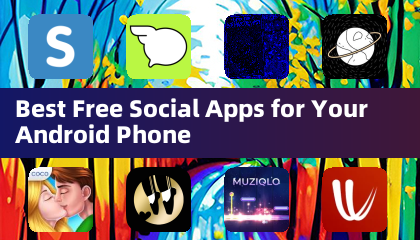 適合您的 Android 手機的最佳免費社交應用程式