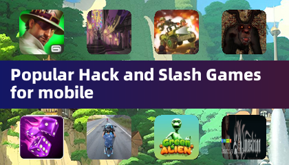 Popular Hack and Slash Games for mobile